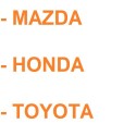 Mazda - Honda - Toyota